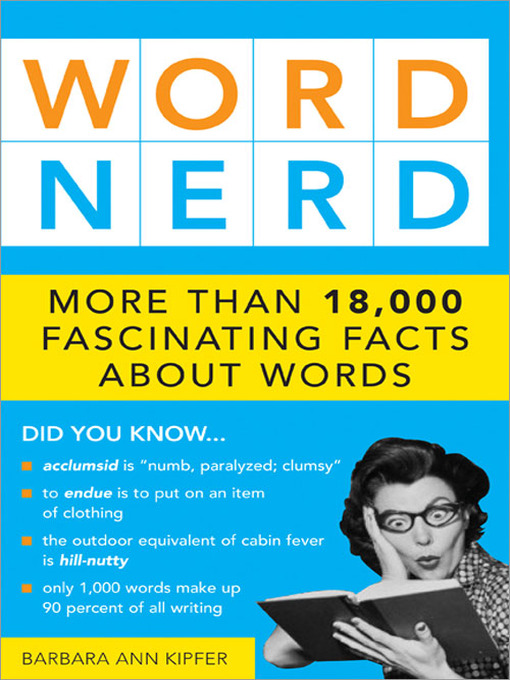 Title details for Word Nerd by Barbara Ann Kipfer PhD - Available